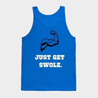 Just Get Swole Workout Tank Top